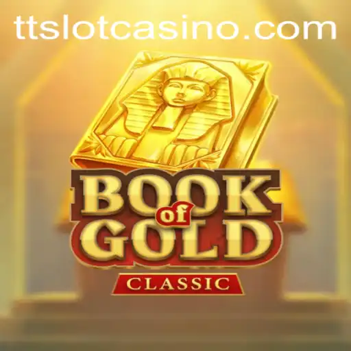 Unlock the Secrets of 'BookOfGoldClassic' and Master the Game with TTSLOT