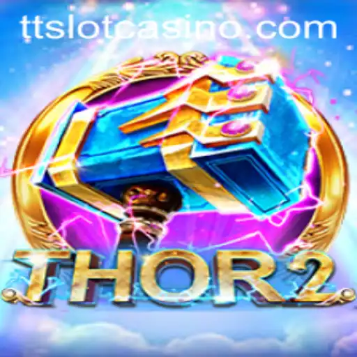 Exploring the Exciting World of Thor2: A Dynamic Adventure in TTSLOT