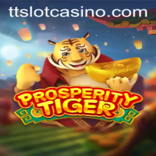 Unveiling ProsperityTiger: The Ultimate TTSLOT Experience