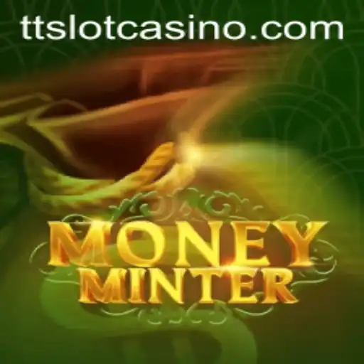 MoneyMinter: Revolutionizing Digital Gaming with TTSLOT Technology